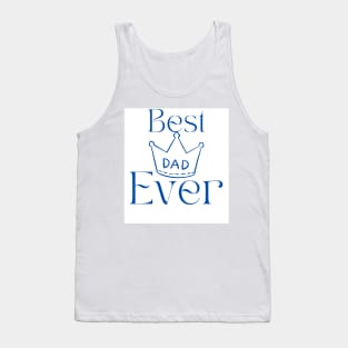 Best Dad ever Tank Top